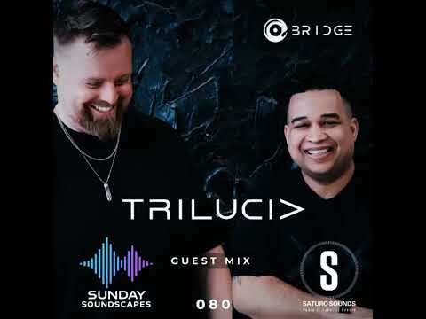 Trilucid - 28-Sep-2025 Sunday Soundscapes 080
