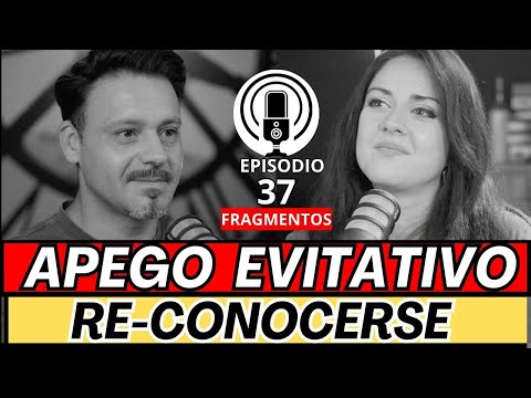 Apego Evitativo primer paso hacia el apego SEGURO . Relación APEGO EVITATIVO – ANSIOSO Reconocerse