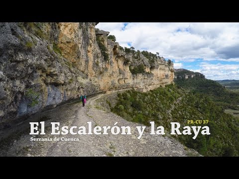El Escalerón y la Raya PR-CU 37 - Serranía de Cuenca (Uña, Cuenca)