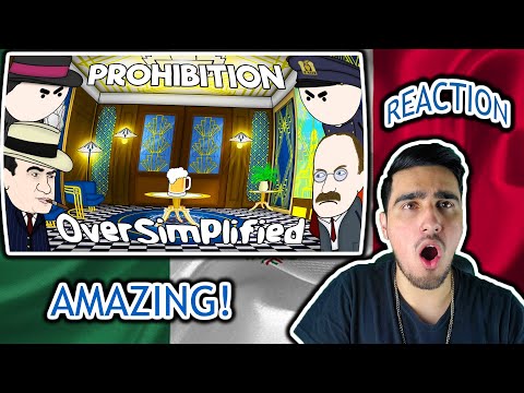 Mexican Guy Reacts to Oversimplified Prohibition ||