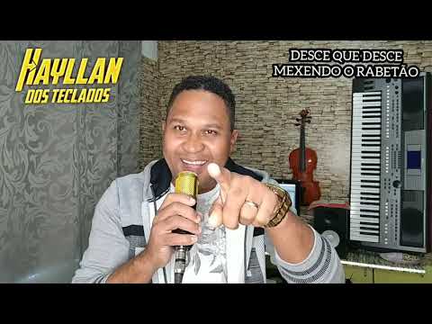 HAYLLAN DOS TECLADOS CLIPE OFICIAL. DESCE QUE DESCE MEXENDO O RABETÃO