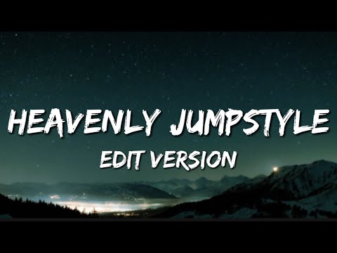 Cover HEAVENLY JUMPSTYLE  (Edit Version / Lyrics)