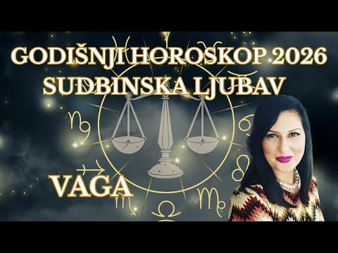 ♎ VAGA 2026 | GODINA FATALNE LJUBAVI I JAVNOG USPEHA