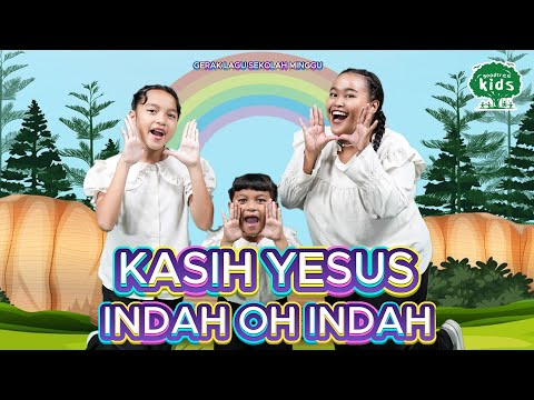 Gerak Lagu Sekolah Minggu 💚 Kasih Yesus Indah Indah Oh Indah 💚