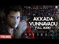 Akkada Vunnavadu Full Audio Telugu Spyder Mahesh Babu Rakul Preet Singh AR Murugadoss