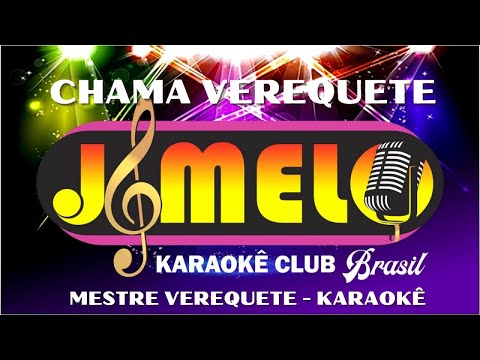 Chama Verequete - Mestre Verequete
