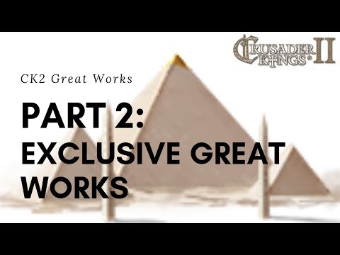 CK2 | Exclusive Great Works