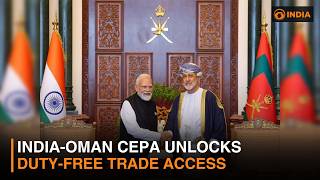 India-Oman CEPA Unlocks Duty-Free Trade Access