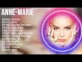 Anne Marie Greatest Hits Top 100 Artists To Listen In 2023