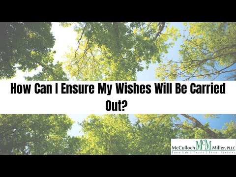 Estate Planning & Making Sure Wishes Are Met. | McCulloch and Miller| Houston Estate Planning Law  - Youtube
