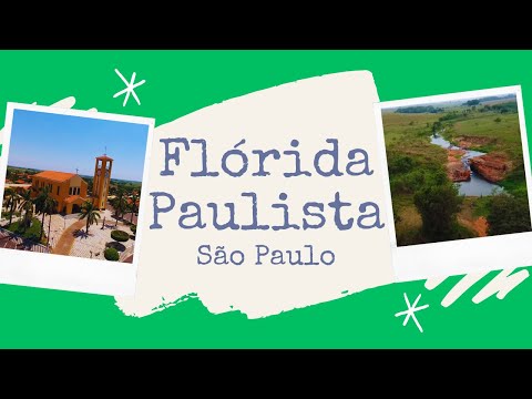 Descubra Flórida Paulista - São Paulo