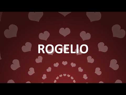 HAPPY BIRTHDAY ROGELIO