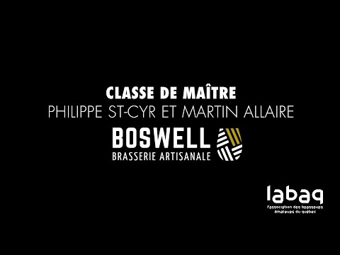 LABAQ - Classe de Maître - Philippe St-Cyr & Martin Allaire du Boswel