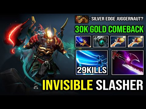 WTF 30K Gold Mega Comeback Invisible Slash Silver Edge Juggernaut Sneaky Assassin Rapier Dota 2