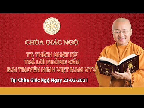 TT. Nhật Từ trả lời phỏng vấn của Đài Truyền hình Việt Nam VTV1 