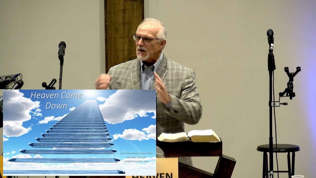 11/5 - Pastor Marty Duncan - Heaven Came Down