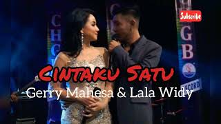 Download lagu Cintaku Satu - Gerry Mahesa ft. Lala Widy mp3 Download lagu Cintaku Satu - Gerry Mahesa ft. Lala Widy mp3