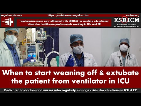 When to start weaning off & extubate the patient from ventilator in ICU | regularcrisis