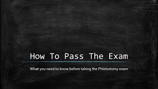 You Want To Pass The Phlebotomy Exam WATCH THIS VIDEO!