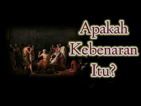 Apakah Kebenaran Itu?
