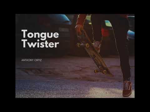 download lagu mp3 mp4 Tongue Twister Anthony Ortiz, download lagu Tongue Twister Anthony Ortiz gratis, unduh video klip Tongue Twister Anthony Ortiz