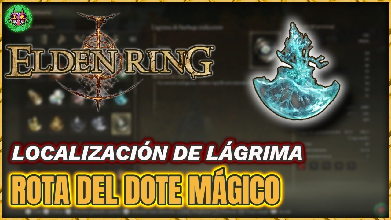 Localización LÁGRIMA ROTA del DOTE MÁGICO | Elden Ring