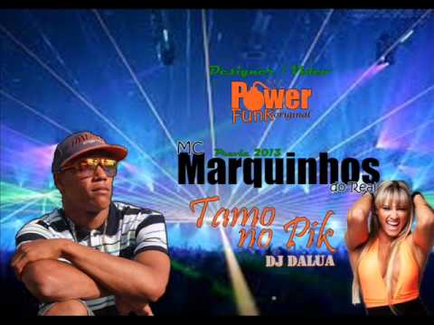 Mc Marquinhos do Real -- Tamo no Pik  (Dj Da Lua) - Previa 2013