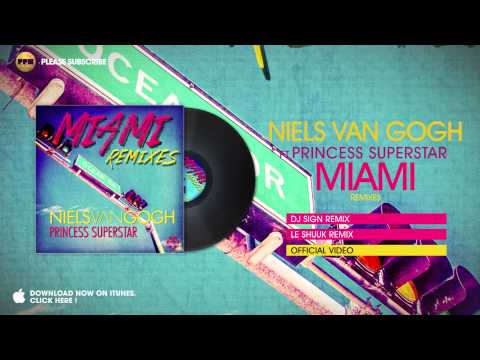 Niels van Gogh ft. Princess Superstar - Miami (Dj Sign Remix)