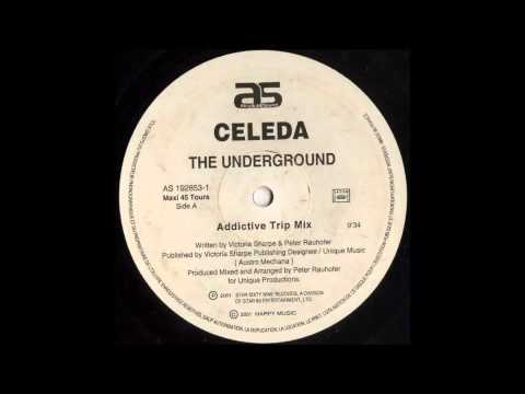 Celeda - The Underground (Addictive Trip Mix)