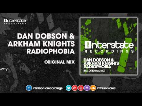 Dan Dobson & Arkham Knights - Radiophobia [Interstate]