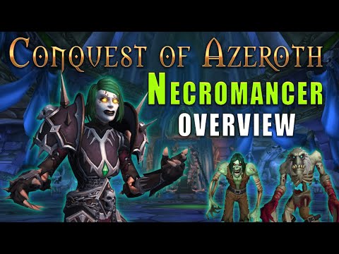 Necromancer Class Overview! | Conquest of Azeroth