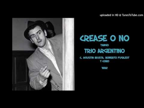 Today's Tango Is... Créase o No - Trío Argentino 1932