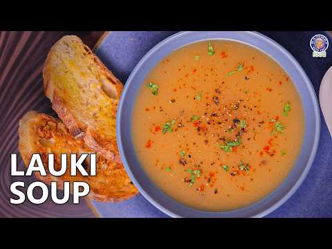 Easy Lauki Soup