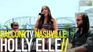 HOLLY ELLE - WHO I AM (BalconyTV)