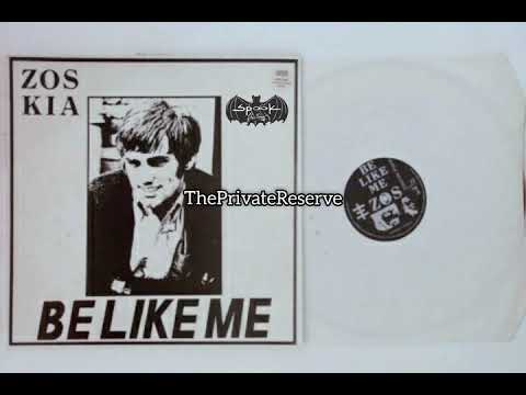 Zos Kia - Be Like Me (A) 1985