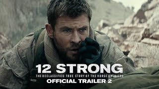 Video trailer för 12 STRONG - Official Trailer 2