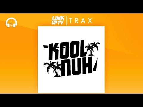 Big Tobz ft. Baseman - Kool Nuh | Link Up TV TRAX
