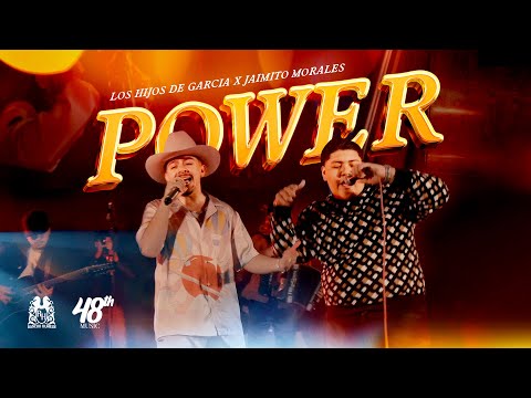 Los Hijos De Garcia x Jaimito Morales - Power [En Vivo]