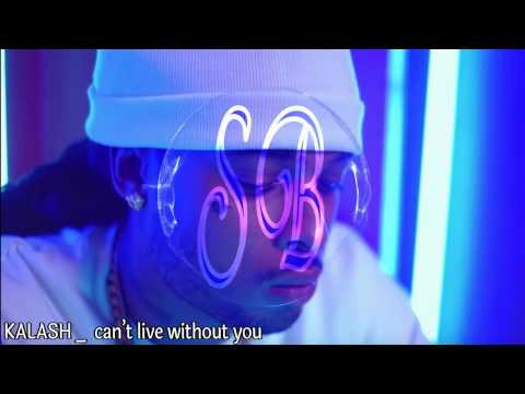Kalash can't live without you