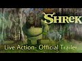 Shrek Live Action Official Trailer