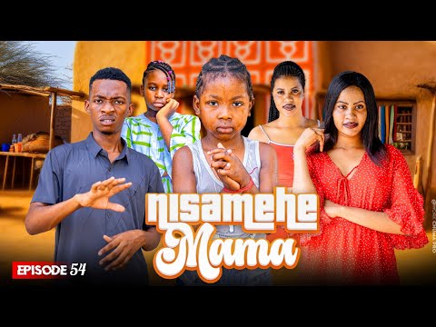 NISAMEHE MAMA Full Episode [ 54 ] #love 