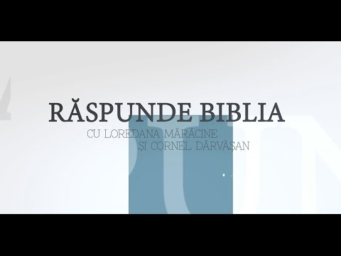 Răspunde Biblia - Dumnezeu ucide? - Loredana Mărăcine și Cornel Dărvășan