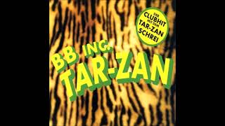 BB Inc - Tar Zan ( Club Mix )