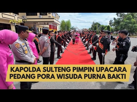 KAPOLDA SULTENG PIMPIN UPACARA PEDANG PORA WISUDA PURNA BAKTI