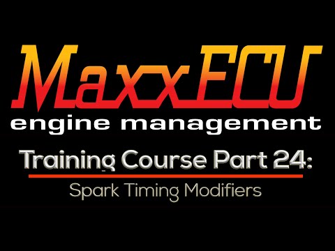 MaxxEcu Training Part 24: Spark Timing Modifiers | Evans Performance Academy