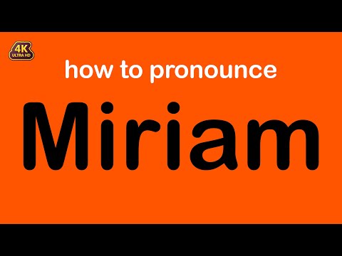 how to pronounce Miriam correctly