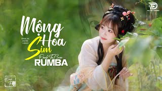 MỘNG HOA SIM Oanh Tạ Rumba - Cả một trời, thương nhớ quay về... 