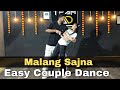 Malang Sajna | Easy wedding Couple Dance #malangsajnasong #dancewithnikhil