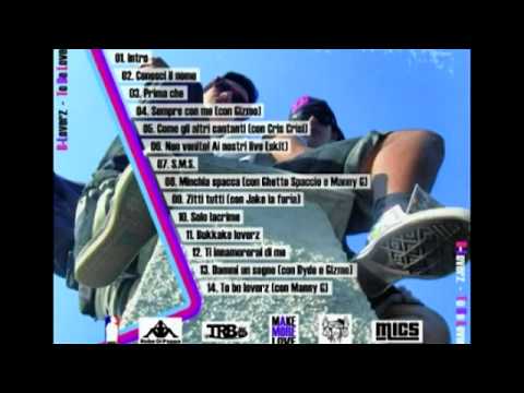 B-Loverz Feat. Jake La Furia (Club Dogo) - Zitti Tutti