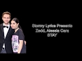 Zedd, Alessia Cara - Stay [lyric video]